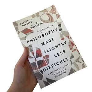 Philosophy Made Slightly Less Difficult by DeWeese and Moreland